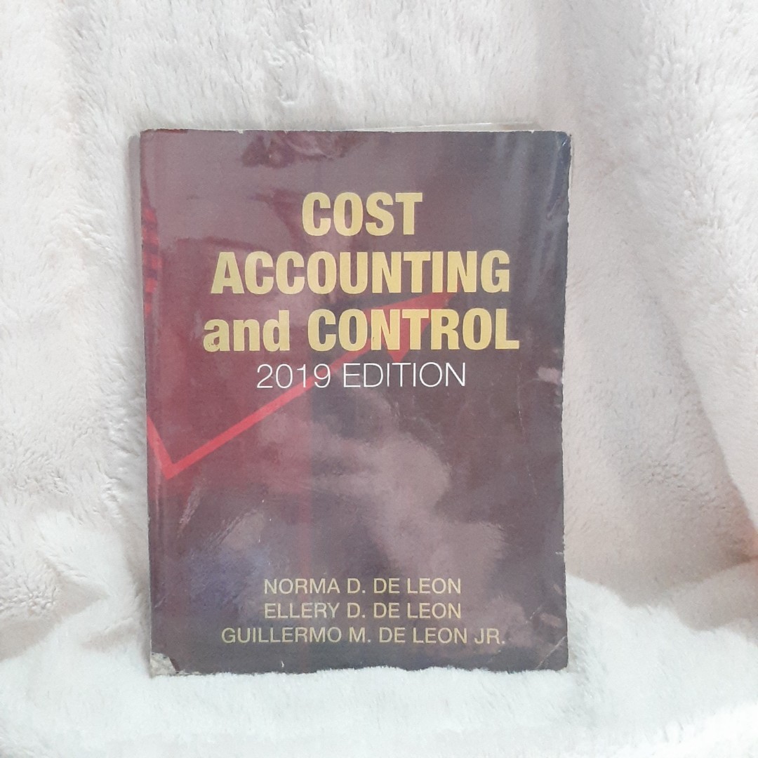 Cost Accounting and Control by De Leon (2019), Hobbies & Toys, Books ...