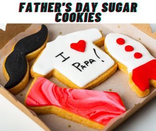 FATHERS DAY SUGAR COOKIES