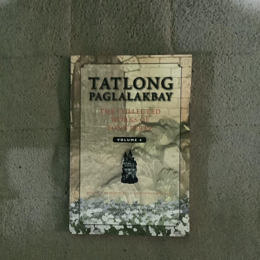 Tatlong Paglalakbay: The Collected Works of Tony Perez: Volume 4 by Tony  Pérez