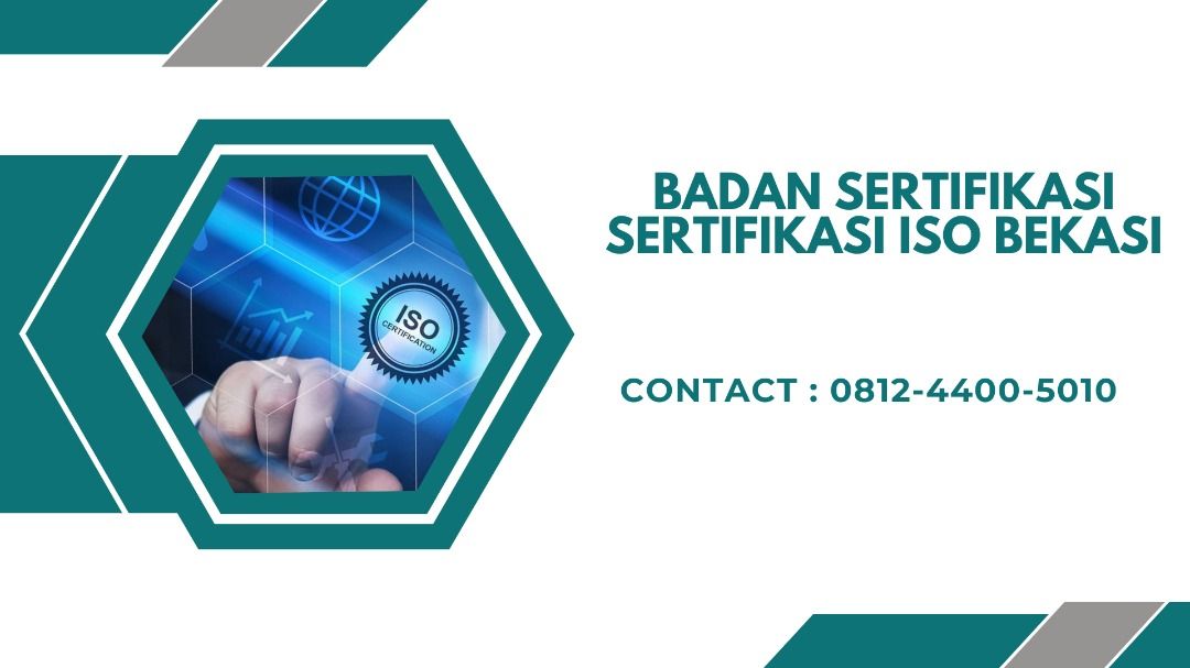 Badan Sertifikasi Sertifikasi ISO Bekasi