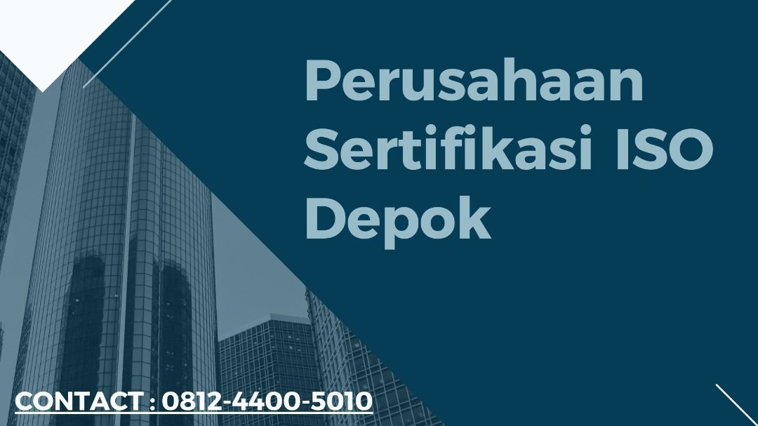 Perusahaan Sertifikasi ISO Depok