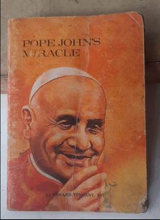 1970 POPE JOHN'S MIRACLE BY EDWARD TENNANT, SVD
PRINTED BY ARNOLDUS PRESS, INC., MANILA, PHILIPPINES