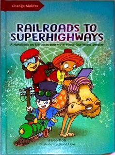 Change makers Railroad to super highway book