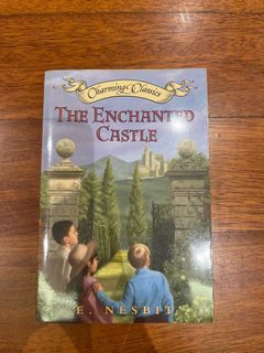 The Enchanted Castle by E. Nesbit