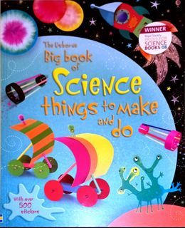 The Usborne big book of science thing to make and do together with sickers book
