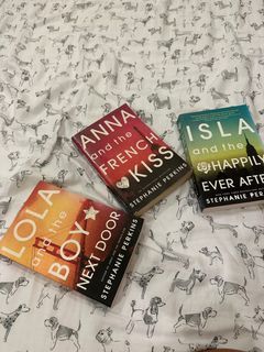 Anna and the French Kiss Trilogy: Isla and the Happily Ever After, Lola and The Boy Next Door Book Romance