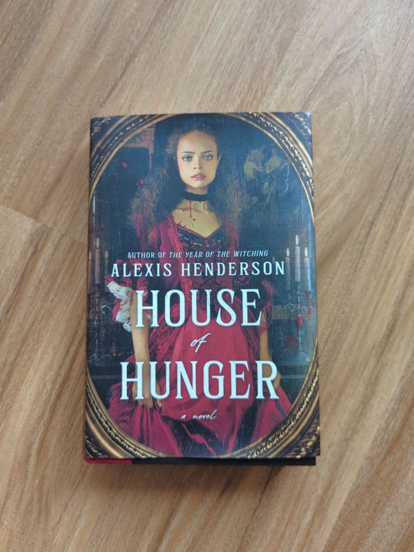 House of Hunger by Alexis Henderson, Hobbies & Toys, Books & Magazines