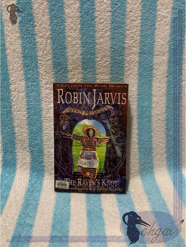 Tales From The Wyrd Museum: The Raven's Knot by Robin Jarvis | Fantasy ...