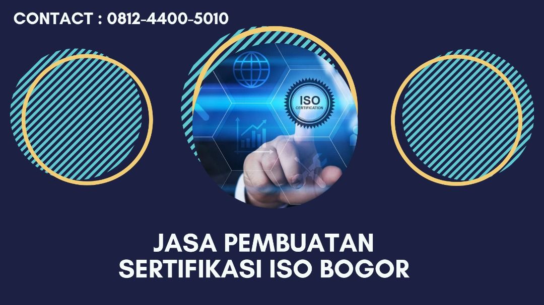 Jasa Pembuatan Sertifikasi ISO Bogor