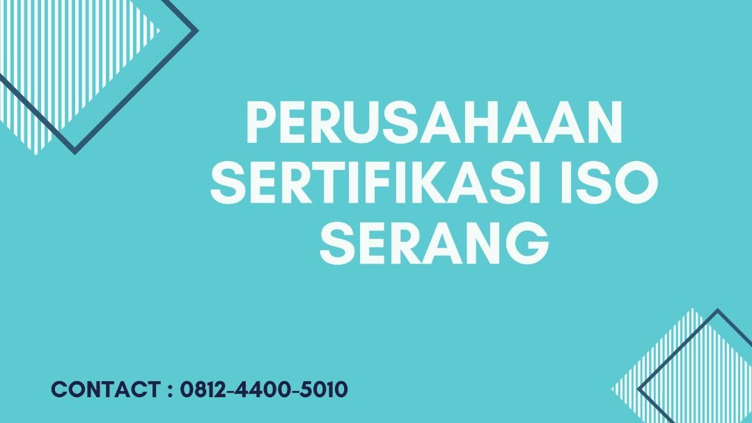 Perusahaan Sertifikasi ISO Serang