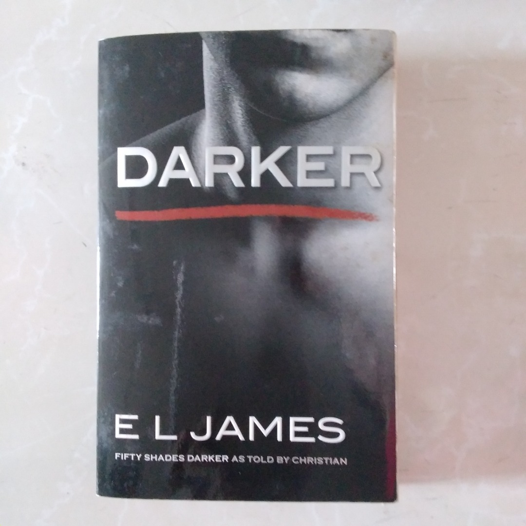 Fifty Shades Darker As Told By Christian E L James Hobbies And Toys Books And Magazines 