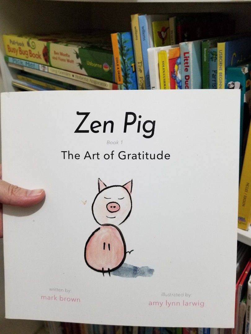 Zen Pig The Art of Gratitude Children's Book on Carousell