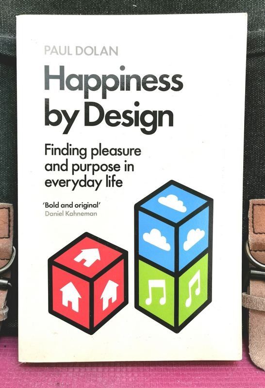 Pleasure　ORIGINAL　'Re-Designing'　Finding　To　(AJ-25),　Order　Happiness　Purpose　HAPPINESS　In　PRELOVED　Life　How　To　Well-Being》Paul　Everyday　In　Every　Our　Lives　And　DESIGN　Maximize　BY　Dolan　Hobbies