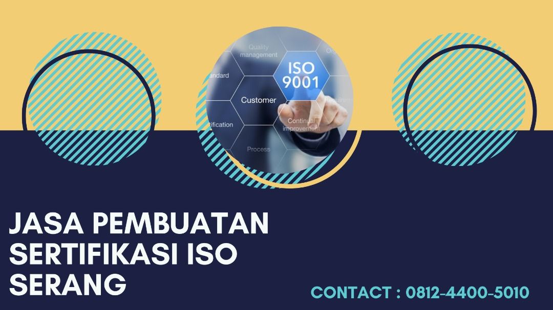 Jasa Pembuatan Sertifikasi ISO Serang