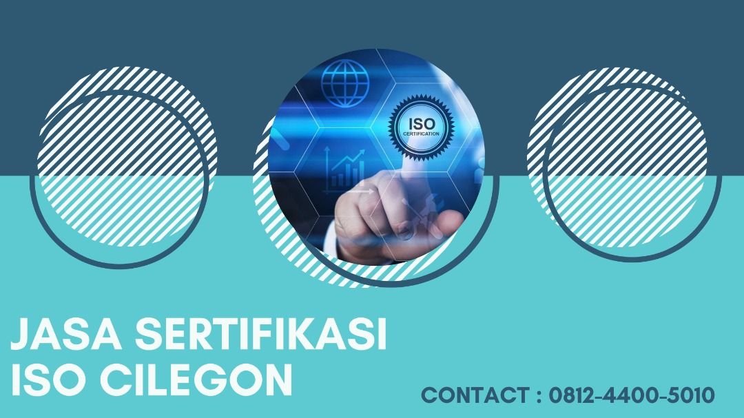 Jasa Sertifikasi ISO Cilegon