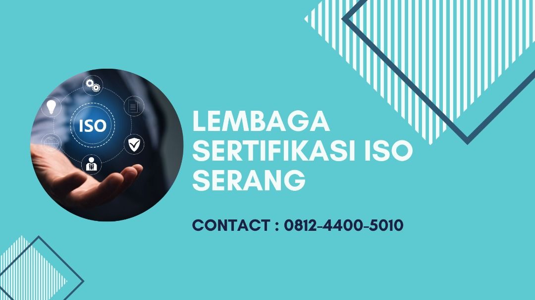 Lembaga Sertifikasi ISO Serang