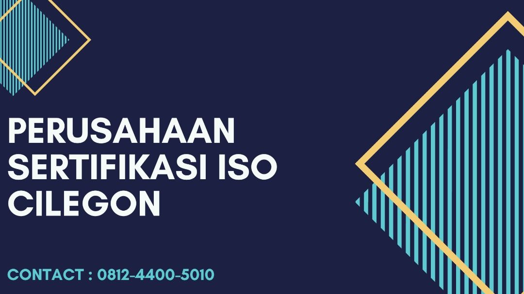 Perusahaan Sertifikasi ISO Cilegon