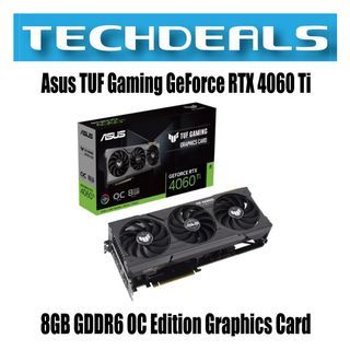 Asus TUF Gaming GeForce RTX 4060 Ti 8GB GDDR6 OC Edition Graphics Card