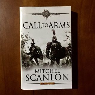 Call To Arms by Mitchel Scanlon (Warhammer / Empire Army Novel)
