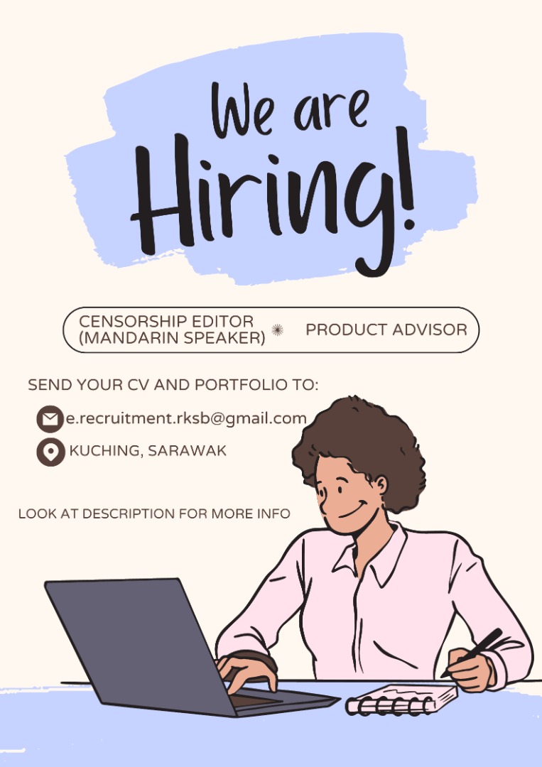 CENSORSHIP EDITOR/PRODUCT ADVISORKUCHING,SARAWAK!!!, Jobs, Fulltime