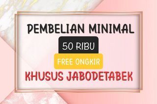 FREE ONGKIR MINIMAL 50RB JABODETABEK