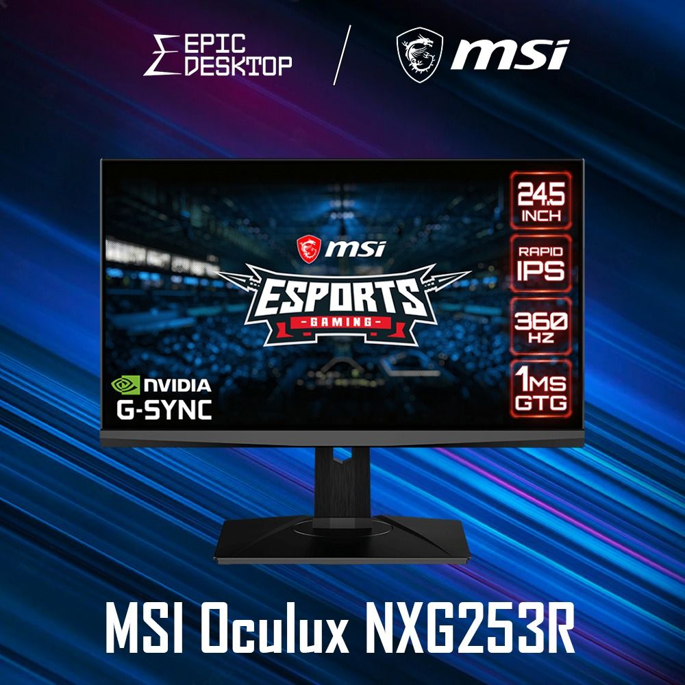 MSI Oculux NXG253R - The New Esports Meta.