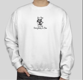 Custom Embroidered Shirt - "It's Fine"