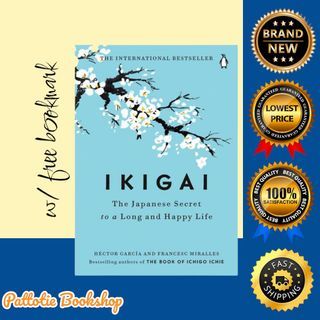 Ikigai : The Japanese Secret to A Long and Happy Life [100% Original]