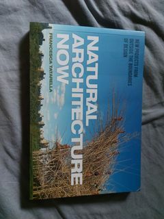 Natural Architecture Now | Francesca Tatarella | Architecture Book
