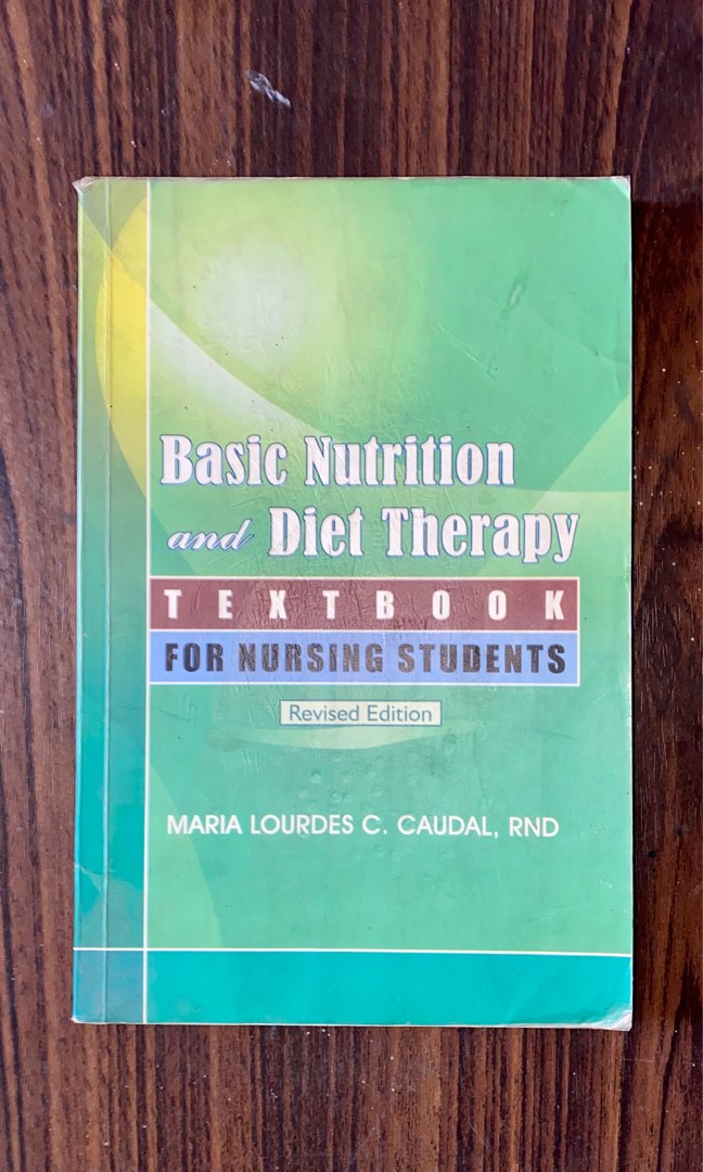 Basic Nutrition and Diet Therapy for Nursing students by Caudal