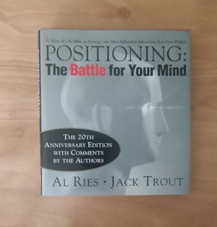 Positioning: The Battle for your mind