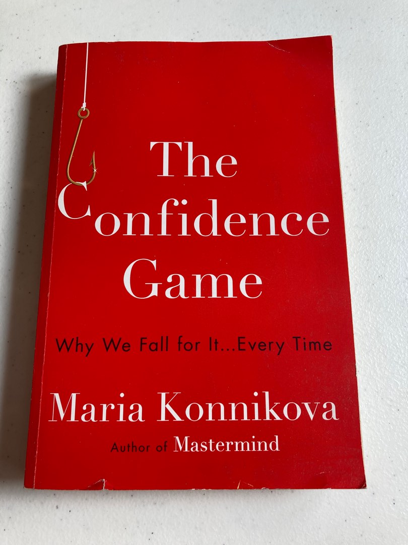 The Confidence Game by Maria Konnikova, Hobbies  Toys, Books  Magazines,  Fiction  Non-Fiction on Carousell