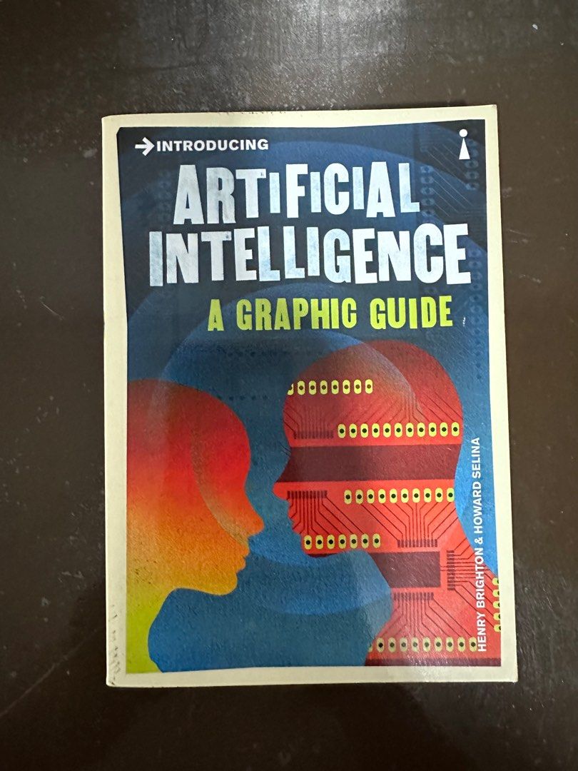 Artificial Intelligence A Graphic Guide by Henry Brighton and Howard Selina, Hobbies &amp; Toys ...