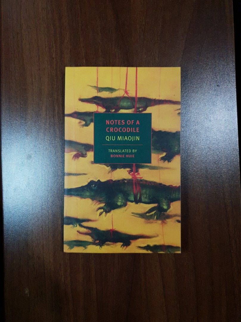 Notes of a crocodile by qiu miaojin nyrb classics on carousell