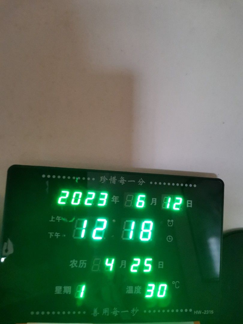 LED AUTOMATIC DIGITAL CLOCK (Category: Clocks) located in Singapore. Submitted by ronarudo777 (Listing ID 1237229449, Image 3). Description: 珍惜每一天 善用每一秒 MODEL HWX-2315 HUA WEI XIN 華偉鑫 LED DIGITAL MILLION YEARS CALENDER LED FLASHING BRIGHTNESS GREGORIAN& SOLAR CALENDER TEMPERATURE DISPLAY 100% ACCURATCY TIME ANNOUCEMENT MODERN DESIGN PRICE IS NEGIOTABLE.
