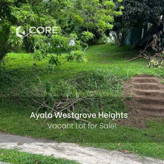 FOR SALE | Vacant Lot AYALA WESTGROVE HEIGHTS