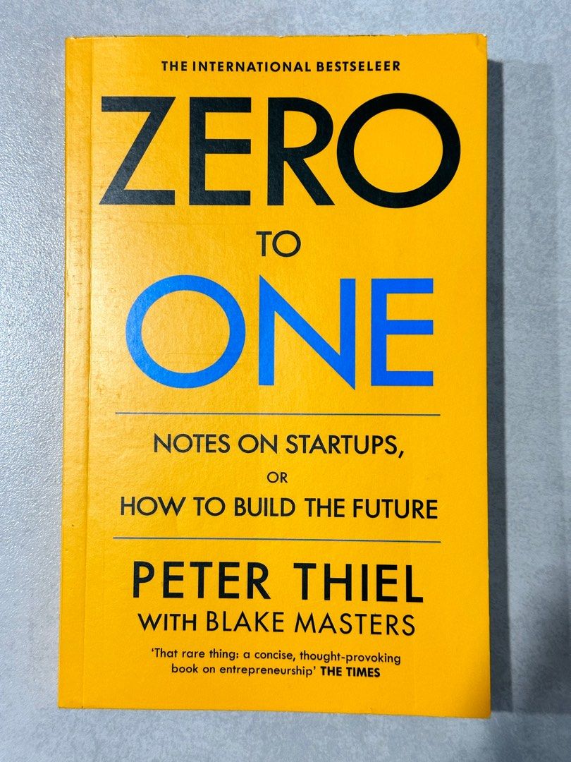 Zero to One: Notes on Start Ups, or How to Build the Future by Peter Thiel  with Blake Masters - Yellow - Paperback