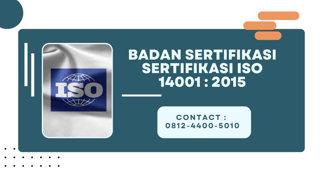 Badan Sertifikasi Sertifikasi ISO 14001 2015