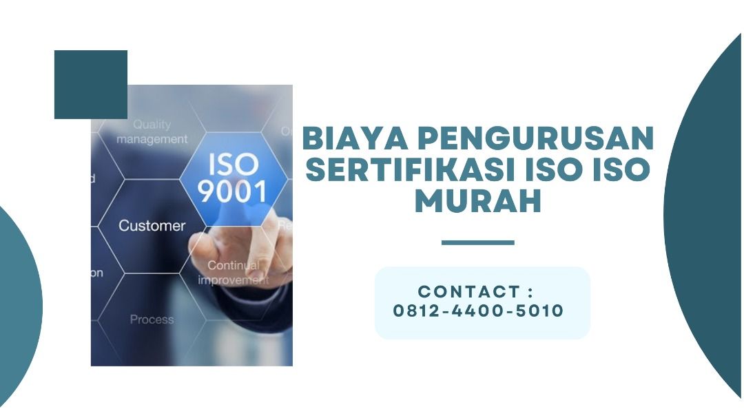 Biaya Pengurusan Sertifikasi ISO ISO Murah