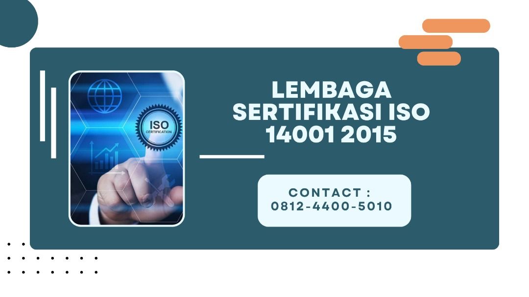Lembaga Sertifikasi ISO 14001 2015