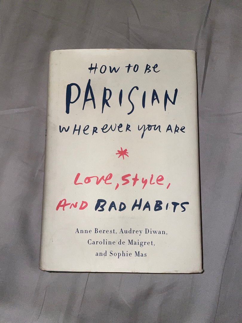 Books　on　Wherever　How　Parisian　Love,　Style,　be　Non-Fiction　Are:　Habits,　Hobbies　and　Magazines,　Fiction　Carousell　Bad　You　to　Toys,