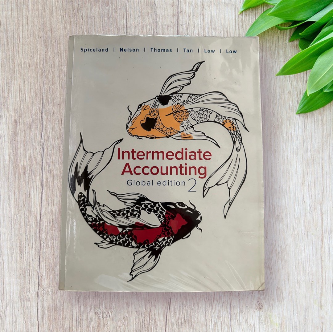 Intermediate Accounting Global Edition 2 (Spiceland, Nelson, Thomas