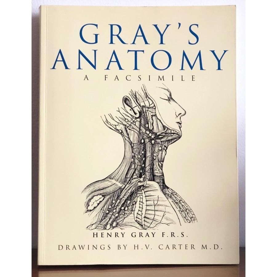 Gray's Anatomy A Facsimile Buku Anatomi / Buku Kedokteran / Buku Ilmu