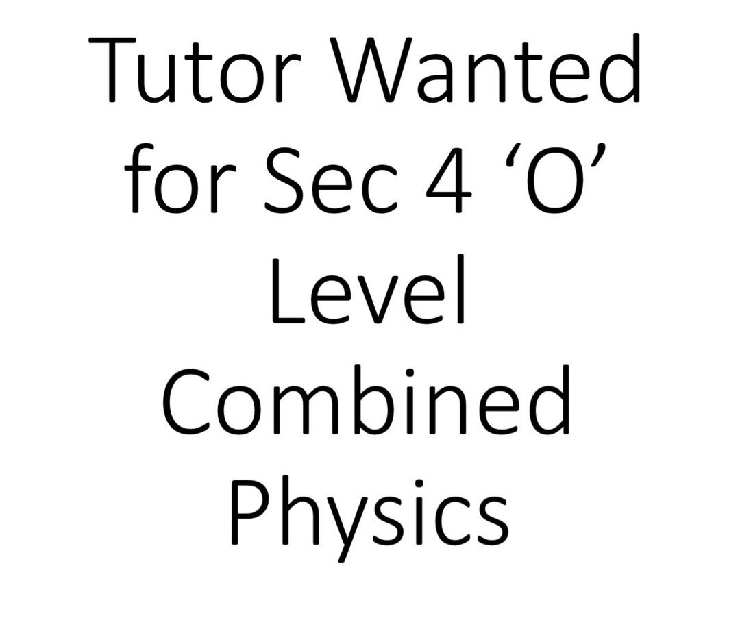 Tutor Wanted For Sec 4 O Level Combined Physics Learning Enrichment grades-baycroft-school