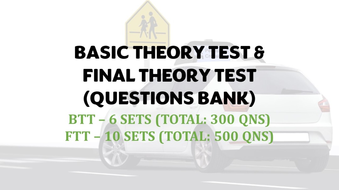 Btt And Ftt Basic Theory Test And Final Theory Test Driving Qns With