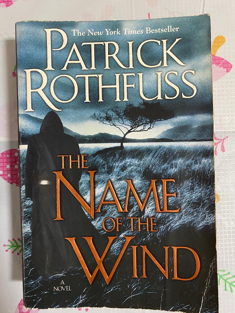 Novel Patrick Rothfuss The name of the Wind, Hobbies & Toys, Books & Magazines, Fiction & Non