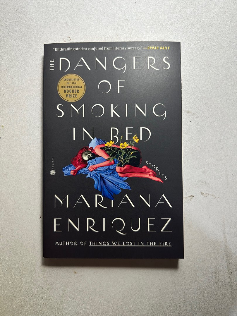 The Dangers of Smoking in Bed by Mariana Enriquez on Carousell The Dangers of Smoking in Bed by Mariana Enriquez on Carousell