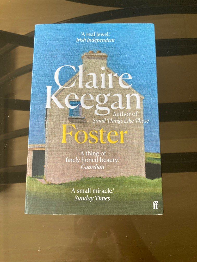 Foster by Claire Keegan, Hobbies & Toys, Books & Magazines, Fiction & NonFiction on Carousell