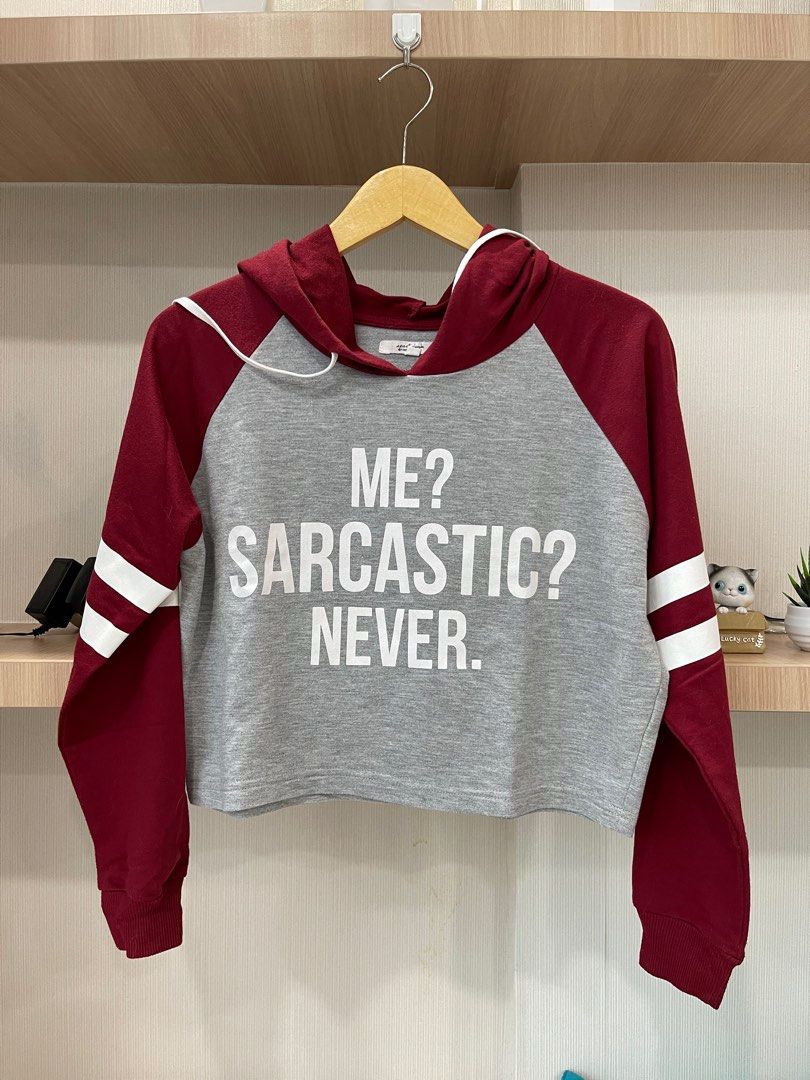 Me sarcastic never crop 2025 hoodie