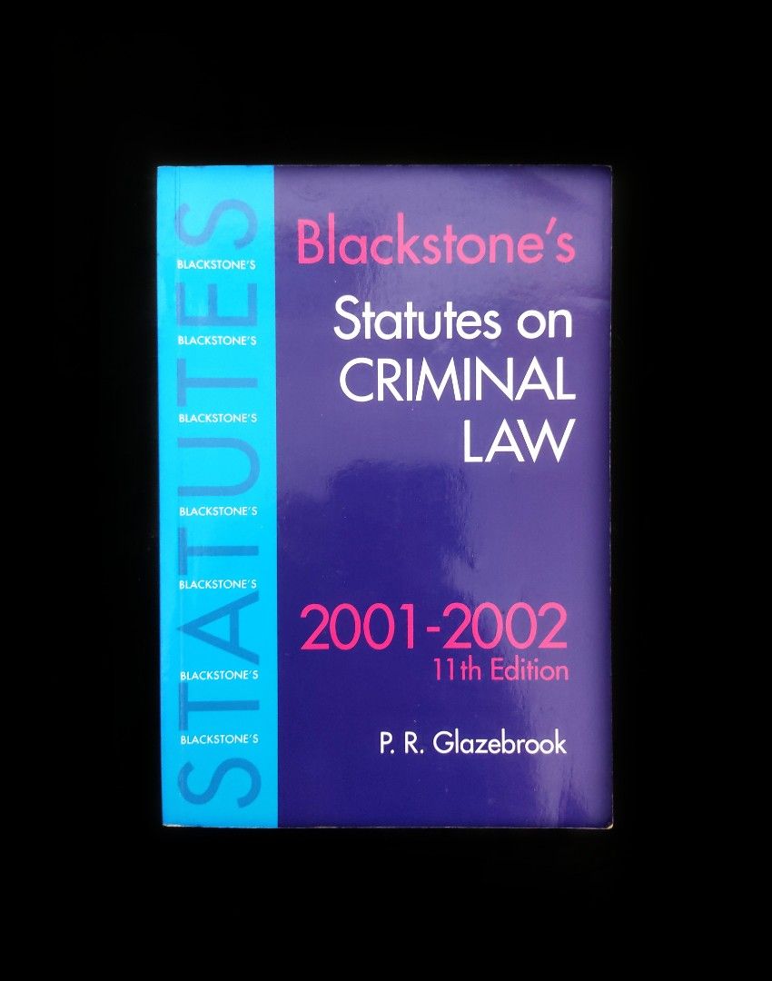 Blackstone's Statutes on Criminal Law by Glazebrook (20012002, 11th Ed
